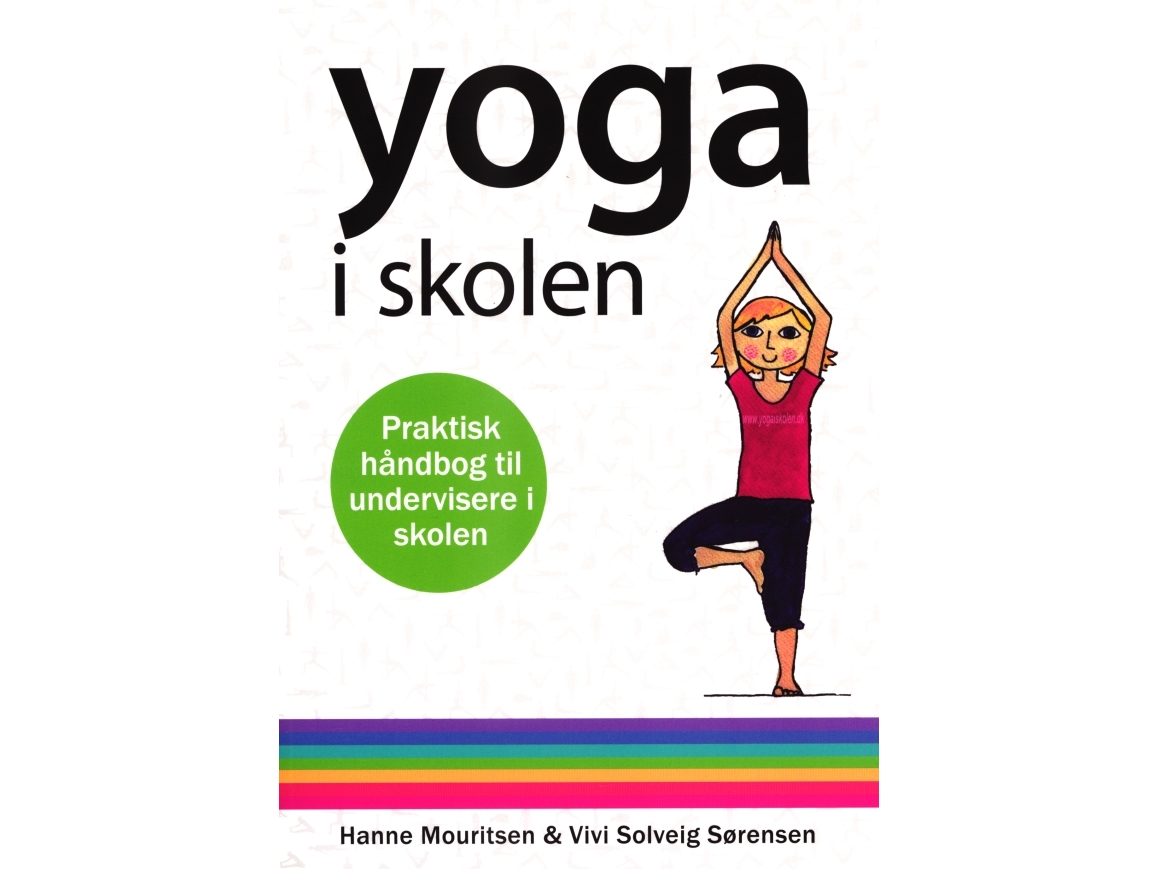 Yoga i Skolen af Hanne Mouritsen & Vivi Solveig Sørensen