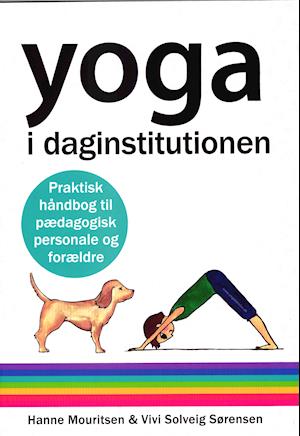 Yoga i Hverdagen: Vivi Solveig Sørensen's Guide til Daginstitutioner